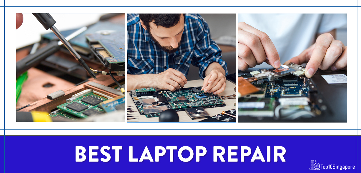 Best Laptop Repair in Singapore - BEST 10 SINGAPORE