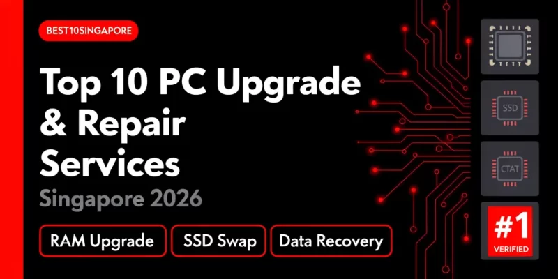 Top 10 PC Upgrade and Repair Services in Singapore 2026 - Best10Singapore